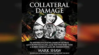 Collateral Damage: The Mysterious Deaths of Marilyn Monroe and Dorothy... | Audiobook Sample