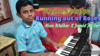 Alan Walker X Jamie Miller Running out of Roses| Keyboard playing by Anshel Antony,|  A4 Makings|