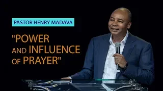 Henry Madava // Power and influence of prayer.
