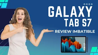 El mejor Review GALAXY TAB S7. Corto y al punto. 📱⌨️