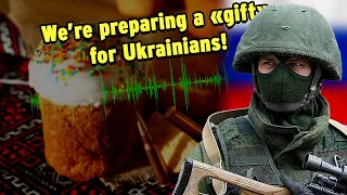 Russian Soldiers Are Preparing A "Surprise" For Ukrainians Due To Holiday - Intercepted Phone Call