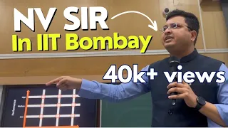 From IIT Bhu to IIT Bombay🔥 | NV Sir | 4k