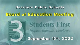 September 12, 2022 P 12 Board of Education Meeting.  part 3