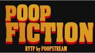 Кальное Чтиво / Poop Fiction | RYTP