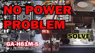 Gigabyte GA-H61M-S No Power Problem Solve By Support Pro.. Full ROW Video