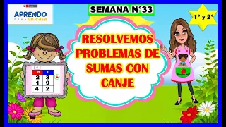 RESOLVEMOS PROBLEMAS DE SUMAS CON CANJE - APRENDO EN CASA- 1° Y 2° -  17 DE DIECIEMBRE