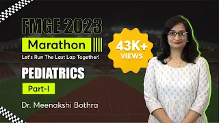 FMGE 2023 Marathon, Pediatrics Part-1 by Dr. Meenakshi Bothra | PrepLadder NEET PG, INI-CET & FMGE