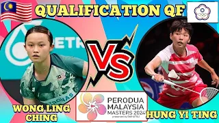 (Q-QF)🇲🇾Wong Ling Ching 🆚️ (TPE)Hung Yi Ting🔥‼️#malaysiamasters2024