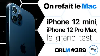 iPhone 12 Mini, iPhone 12 Pro Max, le GRAND Test !⎜ORLM-389