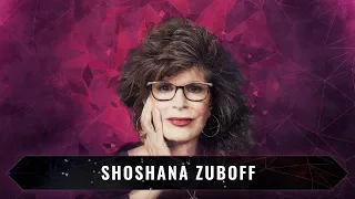 Shoshana Zuboff | Surveillance Capitalism in the Age of the Unprecedented