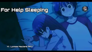 Nasa X Tsukasa Tonikaku Kawaii「AMV」 - For Help Sleeping