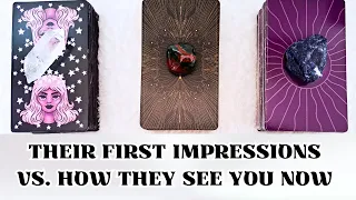 Their First Impressions Vs How They See You Now.🔮💜✨️ Pick a card