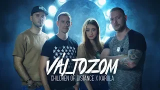 Children of Distance x Karola - Változom (Official Music Video)