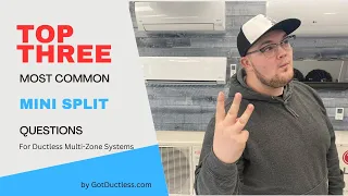 Top 3 Most Common Mini Split Questions for Ductless Multi-Zone Systems