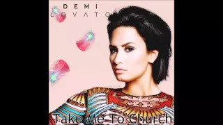 Demi Lovato - Take Me To Church (Official Audio)