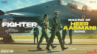 Making Of Heer Aasmani | Hrithik Roshan, Deepika Padukone, Akshay Oberoi, Karan S Grover | Fighter