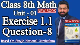 Class 8th Math New book Exercise 1.1 Question 8- New Book E.X 1.1 Q8- E.X 1.1 Q8 SNC 2023