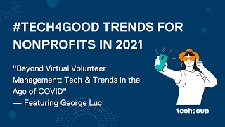 "Beyond Virtual Volunteer Management: Tech & Trends in the Age of COVID" with George Luc