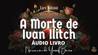 [AUDIOBOOK COMPLETO] A MORTE DE IVAN ILITCH- TOLSTOI