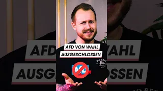 AfD von Wahl AUSGESCHLOSSEN! #shorts