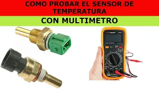 COMO PROBAR EL SENSOR DE TEMPERATURA