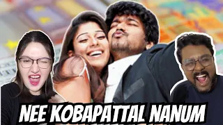 Nee Kobalpattal Naanum Song REACTION | Villu | Thalapathy Vijay | Nayanthara