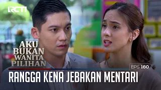 Rangga Kena Jebakan Mentari – Aku Bukan Wanita Pilihan | EPS. 160 (1/6)