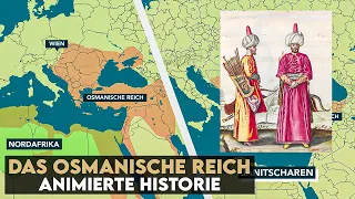 Das Osmanische Reich - Geschichte animiert - Zusammengefasst auf einer Karte