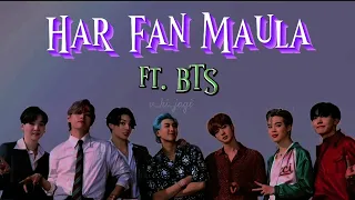 Har Fan Maula ||~BTS~||•fmv•|| BTS Hindi song edit ||#bts #harfanmaula