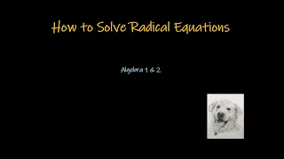 How to Solve Radical Equations?