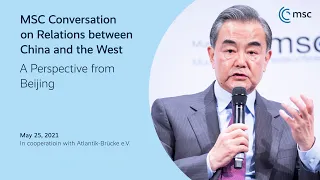 MSC Conversation on Relations between China and the West with Wang Yi | Munich Security Conference