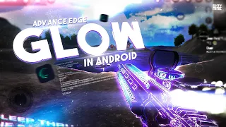 ADVANCE EDGE GLOW MONTAGE EFFECT IN ANDROID! 🔥🔥🔥