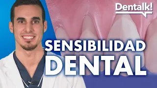 ¿Dientes sensibles? - Cómo quitar la SENSIBILIDAD DENTAL y sus causas | Dentalk! ©