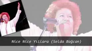 Nice Nice Yıllara (Selda Bağcan)