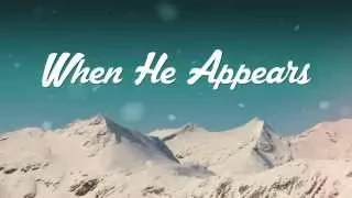 Joshua Aaron - When He Appears (Lyric Video) 1 John 3:2