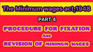 Procedure for fixation and revision of minimum wages| minimum wages act 1948| Labour Laws
