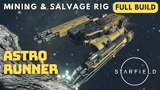 Astro Runner - Orbital Mining & Salvage Rig Based on the Drake Vulture | Starfield Ship Build Guide