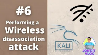 #6: Recreating a Wireless disassociation attack