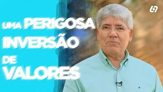 UMA PERIGOSA INVERSÃO DE VALORES