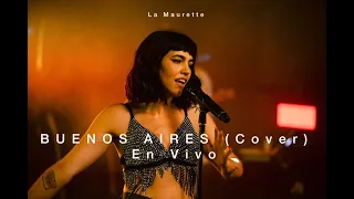 La Maurette - BUENOS AIRES [Nathy Peluso Cover] (Live Show)