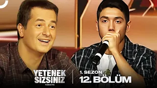 Yetenek Sizsiniz Türkiye 1. Sezon 12. Bölüm