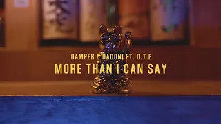 GAMPER & DADONI, D.T.E - More Than I Can Say (Official Music Video)