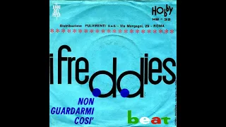 I Freddies ‎–  Non Guardami Così (1965) [Beat] 45 RPM