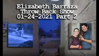 Elizabeth BarrazaThrow Back Show01-24-2021 Part 2