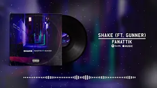 Fanattik - Shake ft. @gun_the_1 (Official Visualizer)