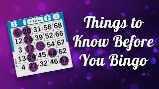 Things to Know Before You Bingo