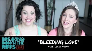 Breaking Down The Riffs w/ Natalie Weiss - "Bleeding Love" with Laura Osnes (Ep.28)