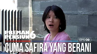 Cuma Safira Yang Berani Ngelawan Kang Mus - PREMAN PENSIUN 6