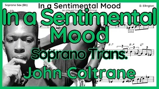 IN A SENTIMENTAL MOOD (John Coltrane) Soprano Sax Transcription