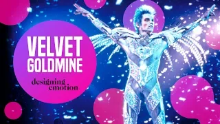 Designing Emotion: Velvet Goldmine